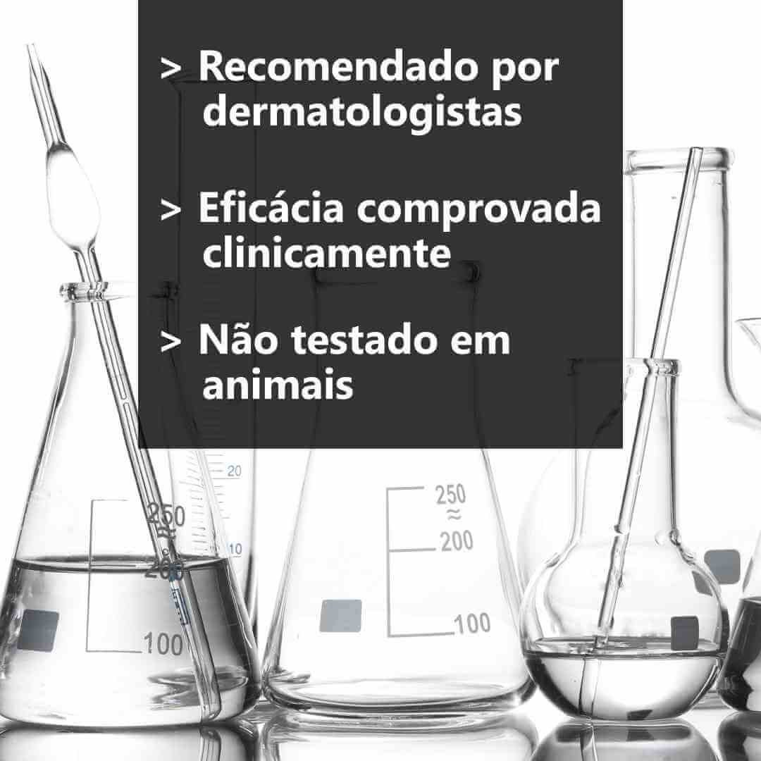 Recomendado por dermatologistas / Eficácia comprovada clinicamente / Não testado em animais